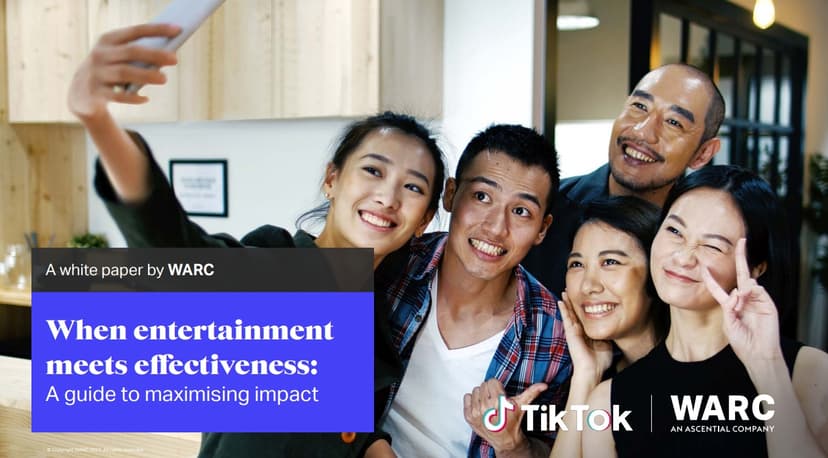 TikTok&amp;WARC：当娱乐遇见实效-最大化影响力指南