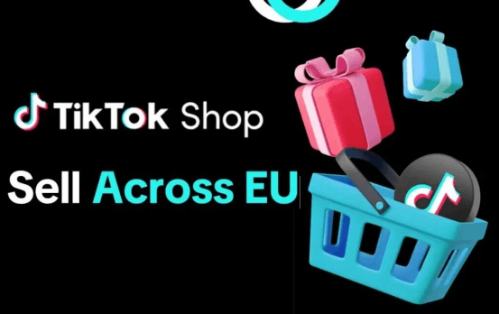 TikTok Shop打通英欧双向销售:12国市场近在眼前